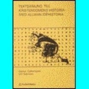 Textsamling till kristendomens historia med allmän idéhistoria; G Gellerstam, U Görman; 1974