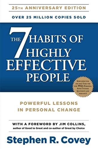 The 7 habits of highly effective people : powerful lessons in personal change; Stephen R. Covey; 2013