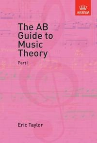 The AB Guide to Music Theory, Part I ; Eric Taylor; 1989