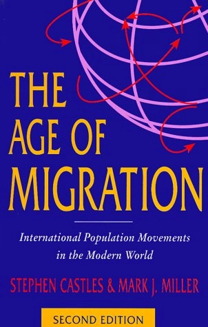 The age of migration : international population movements in the modern world; Stephen Castles; 1998