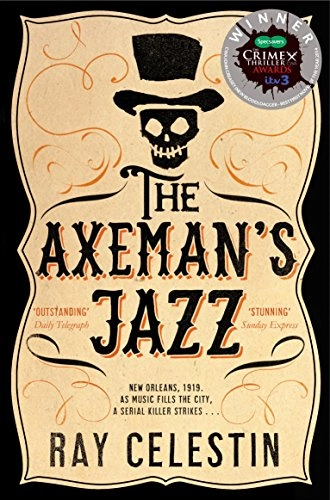 The Axeman's Jazz; Ray Celestin; 2015