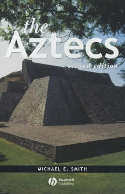 The Aztecs; Michael Ernest Smith; 2003