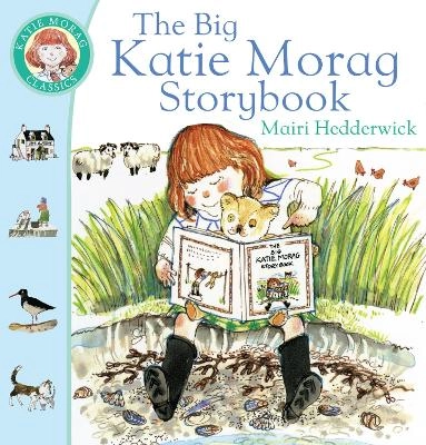 The Big Katie Morag Storybook; Mairi Hedderwick; 2000