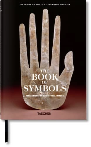 The book of symbols : [reflections on archetypal images]; Ami Ronnberg, Kathleen Martin, Archive for research in archetypal symbolism; 2010