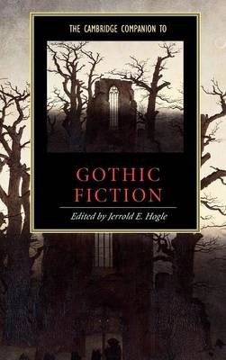 The Cambridge companion to gothic fiction; Jerrold E. Hogle; 2002