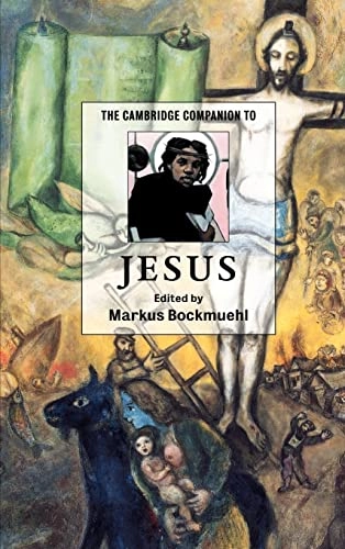 The Cambridge companion to Jesus; Markus Bockmuehl; 2001