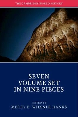 The Cambridge world history; Merry E. Wiesner, David Christian, Graeme. Barker, Candice Lee. Goucher, Norman. Yoffee, Craig. Benjamin, Benjamin Z. Kedar, Jerry H. Bentley, Sanjay Subrahmanyam; 2015