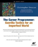 The Career Programmer: Guerilla Tactics for an Imperfect World; C. Duncan; 2002