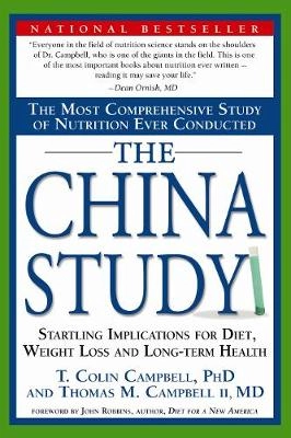 The China Study; T. Colin Campbell, Thomas M. Campbell (II.); 2006