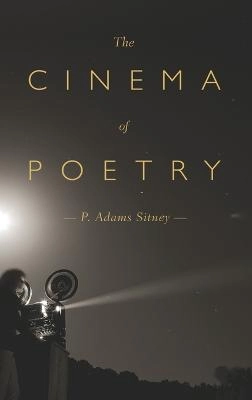 The cinema of poetry; P. Adams Sitney; 2014