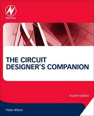 The Circuit Designer's Companion; Peter Wilson; 2017