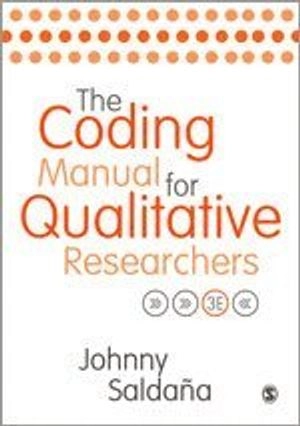 The coding manual for qualitative researchers; Johnny Saldaña; 2015