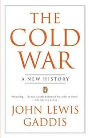 The cold war : a new history; John Lewis Gaddis; 2005