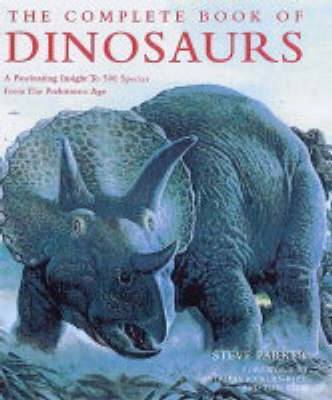 The Complete Book of Dinosaurs; Steve Parker; 2004