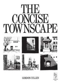 The concise townscape; Gordon Cullen; 1996