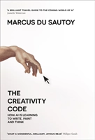 The Creativity Code; Marcus Du Sautoy; 2019