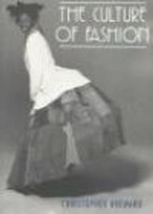 The culture of fashion : a new history of fashionable dress; Christopher Breward; 1995