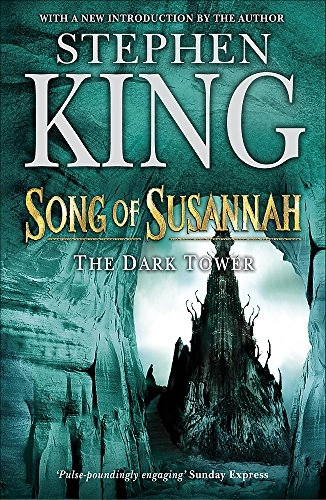 The Dark Tower: Bk. 6 Song of Susannah; Stephen King; 2006