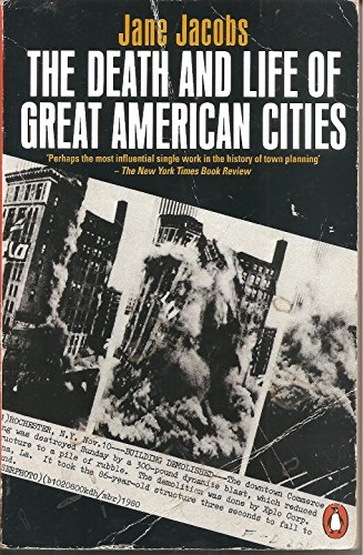 The death and life of great American cities; Jane Jacobs; 1994