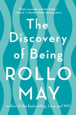 The Discovery of Being; Rollo May; 2015