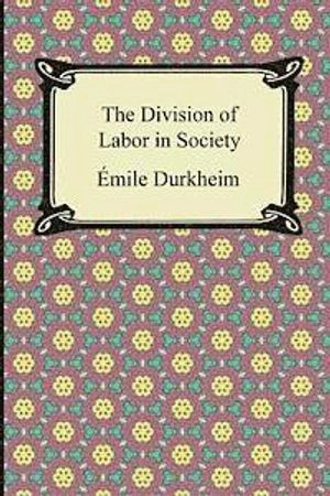 The division of labor in society; Émile Durkheim; 2013