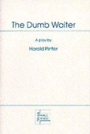 The Dumb Waiter; Harold Pinter; 1960