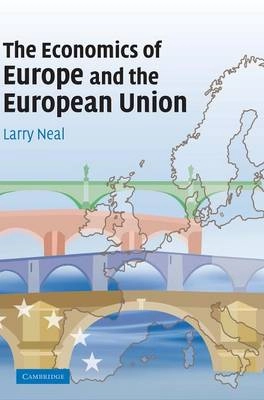 The economics of Europe and the European Union; Larry Neal; 2007