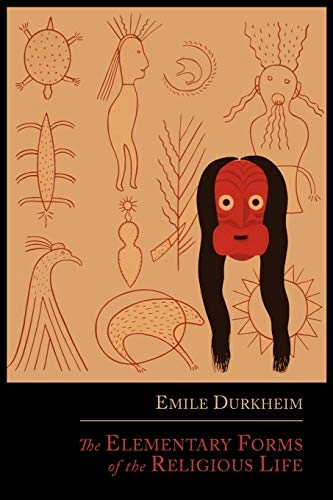 The Elementary Forms of the Religious Life; Emile Durkheim, Joseph Ward Swain; 2012