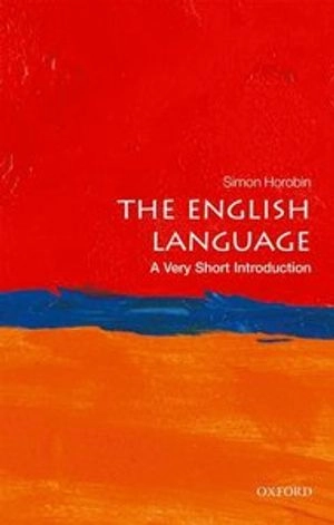 The English language : a very short introduction; Simon Horobin; 2018