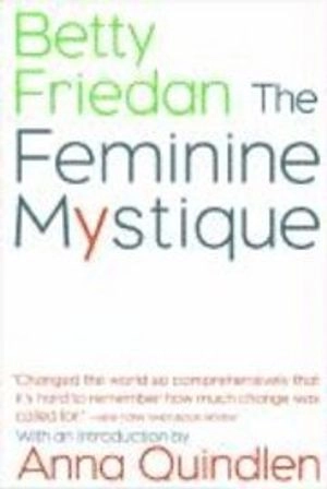 The Feminine Mystique; Betty Friedan; 2001