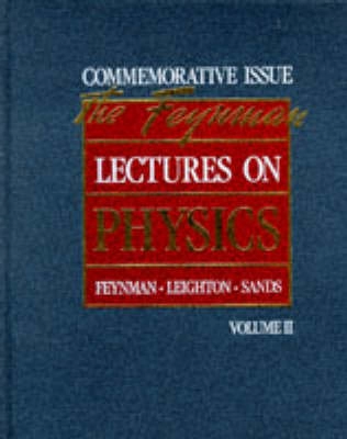 The Feynman lectures on physics Vol. 2; Richard Phillips Feynman, Robert B. Leighton, Matthew Linzee Sands; 1989