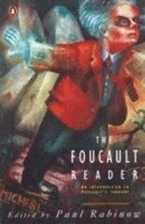 The Foucault reader : [an introduction to Foucault's thought, with major new unpublished material]; Michel Foucault; 1986