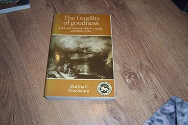 The Fragility of Goodness; Martha C. Nussbaum; 1986