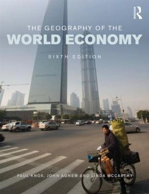 The geography of the world economy; Paul L. Knox; 2014