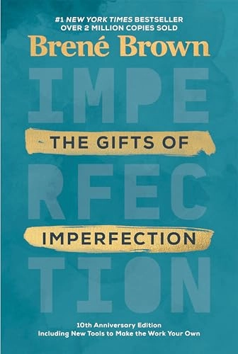 The gifts of imperfection; Brené Brown; 2020