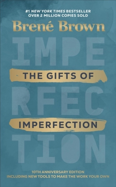 The Gifts of Imperfection; Brené Brown; 2020