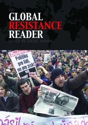 The global resistance reader; Louise Amoore; 2005