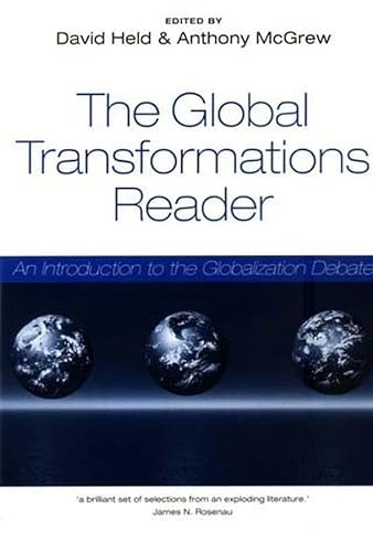 The global transformations reader : an introduction to the globalization debate; David Held, Anthony McGrew; 2000