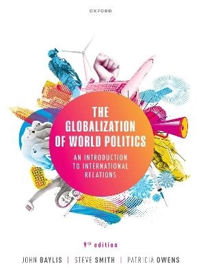 The Globalization of World Politics; John Baylis; 2023