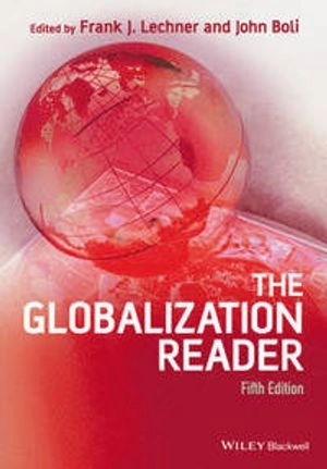 The Globalization Reader; Frank J. Lechner, John Boli; 2014