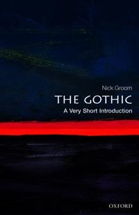 The Gothic; Nick Groom; 2012