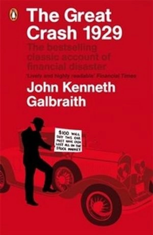 The Great Crash 1929; John Kenneth Galbraith; 2009