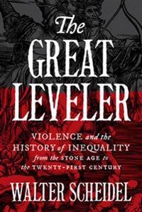 The Great Leveler; Walter Scheidel; 2017