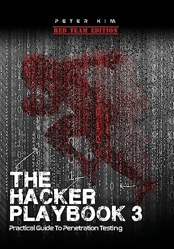 The hacker playbook 3: : practical guide to penetration testing; Peter Kim; 2018