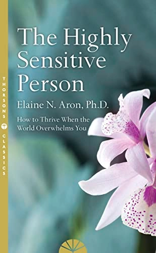 The Highly Sensitive Person; Elaine N Aron; 2017