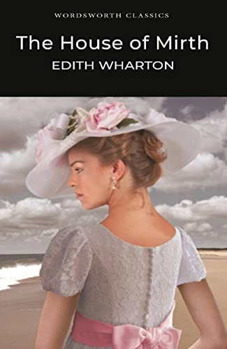 The House of Mirth; Edith Wharton; 2002