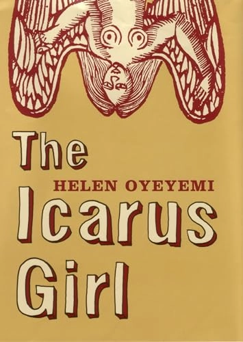 The Icarus girl; Helen Oyeyemi; 2005