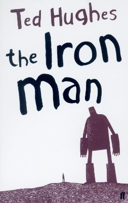 The Iron Man; Ted Hughes; 2005