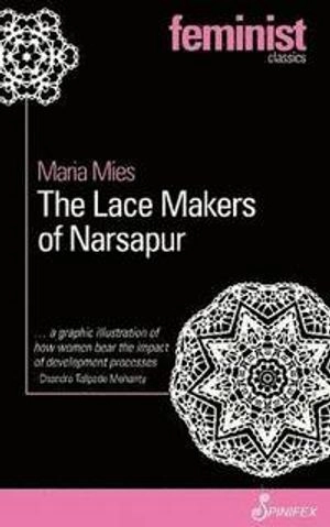 The Lace Makers of Narsapur; Mies Maria; 2012