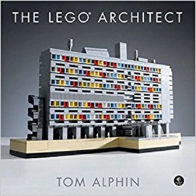 The LEGO Architect; Tom Alphin; 2015